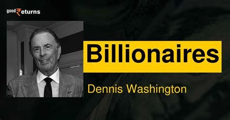 dennis washington biography