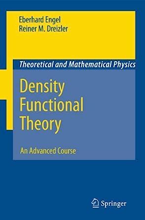 Read Density Functional Theory An Advanced Course Theoretical And Mathematical Physics 