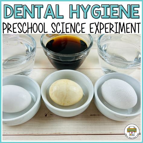 Dental Hygiene Science Experiment For Preschoolers Dental Science Activities For Preschoolers - Dental Science Activities For Preschoolers