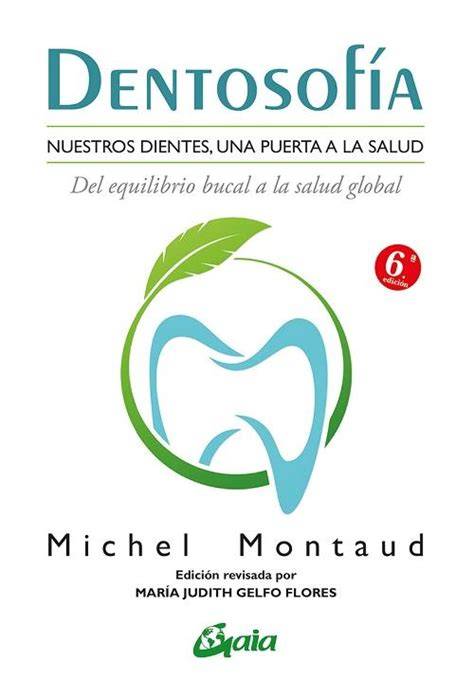 dentosofia nuestros dientes una puerta a la salud