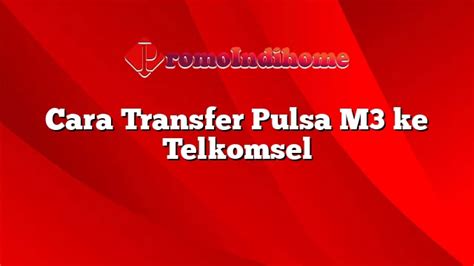 DEPOSIT PULSA M3 - Top Up Pulsa Online Murah Terlengkap & Terpercaya