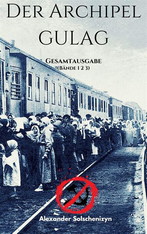 Der Archipel Gulag