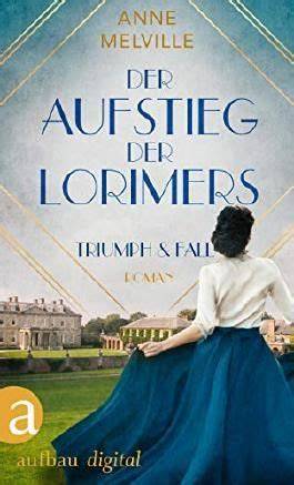 der aufstieg der lorimers triumph und fall die ge