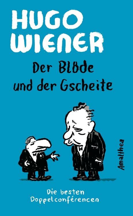der blode und der gscheite die besten doppelconfe