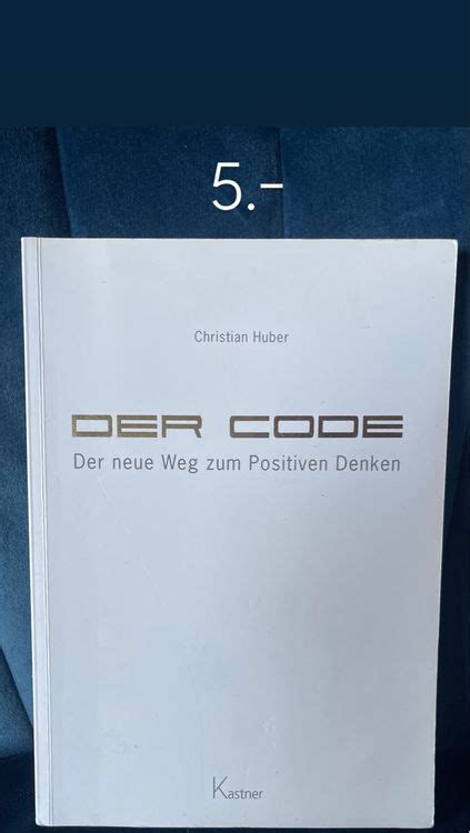 der code der neue weg zum positiven denken