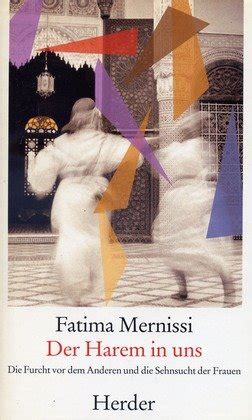 der harem in uns die furcht vor dem anderen und d