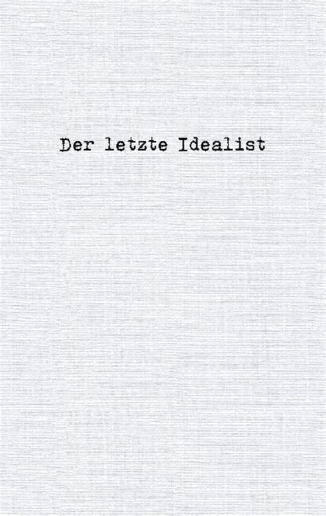 Der Letzte Idealist