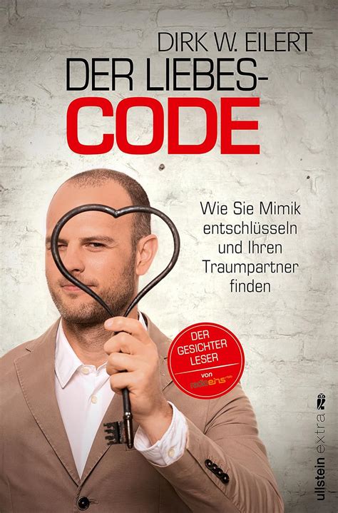 Der Liebes Code Wie Sie Mimik Entschlusseln Und I