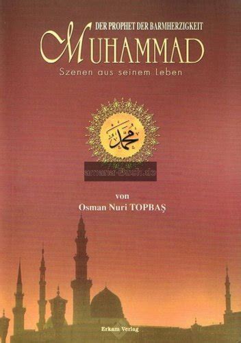 Der Prophet Der Barmherzigkeit Muhammad Szenen Au
