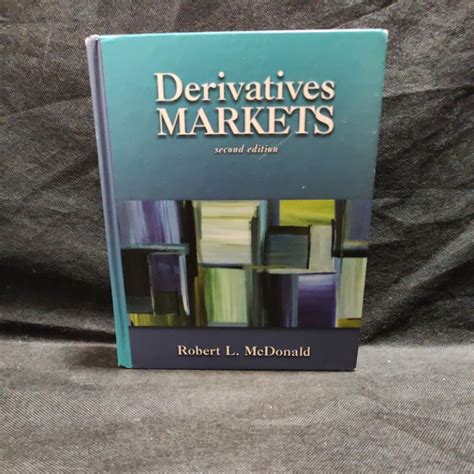 Read Derivatives Markets Second Edition 2006 By Macdonald R L 