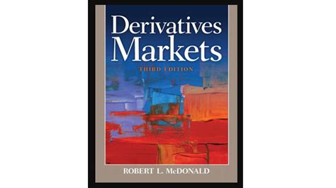 Full Download Derivatives Markets Third Edition Pdf 