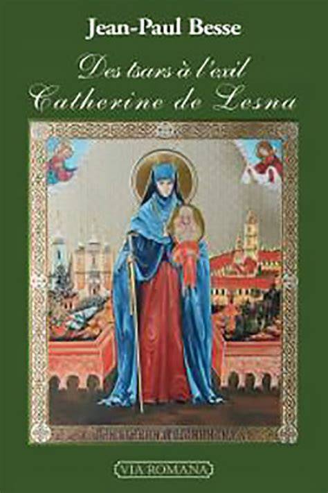 des tsars a l exil catherine de lesna