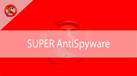 descargar e instalar super anti spyware