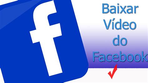Descarregador De Vídeos Do Facebook Online Facebook Video Baixar Video Do Facebook - Baixar Video Do Facebook