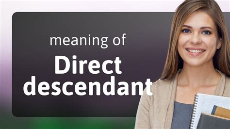 Descendancy Definition