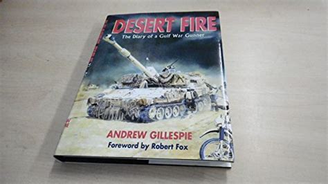 Full Download Desert Fire The Diary Of A Gulf War Gunner 