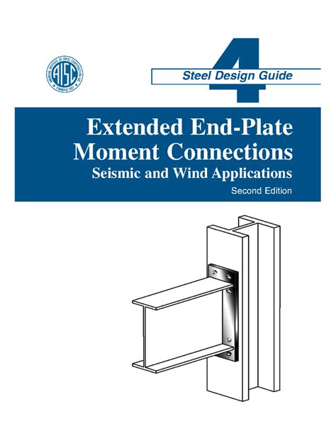 Design Guide 4 Extended End Plate Moment Connections Seismic And Wind Applications 2004 2nd Edition Printed Copy