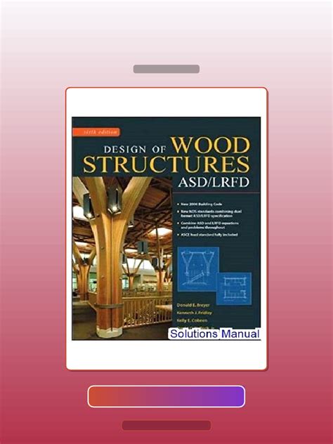 Design Of Wood Structures 6th Edition Solutions Manual