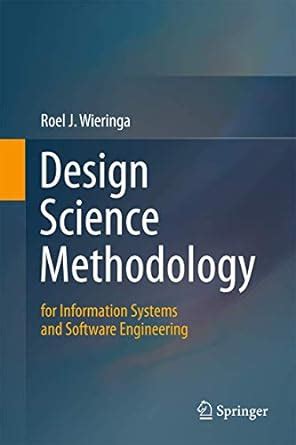 design science methodology for information systems and software engineering