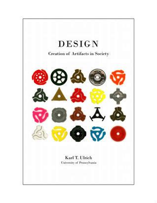 Read Online Design Creation Of Artifacts In Society Karl T Ulrich 