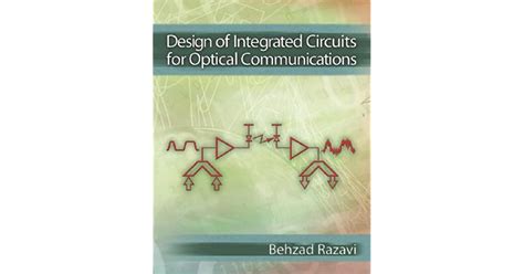 Download Design Of Integrated Circuits For Optical Communications 