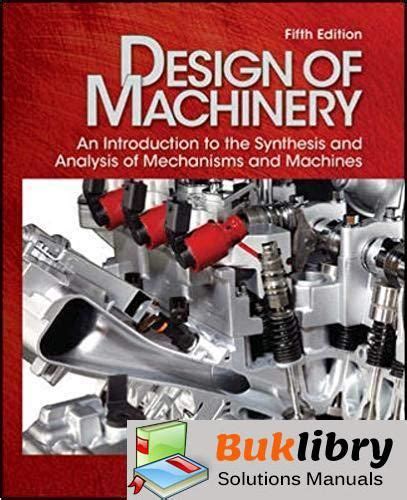 Download Design Of Machinery 5Th Edition Solution Manual 