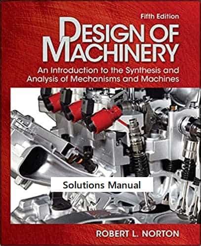 Full Download Design Of Machinery Norton 5Th Edition Solution Manual 