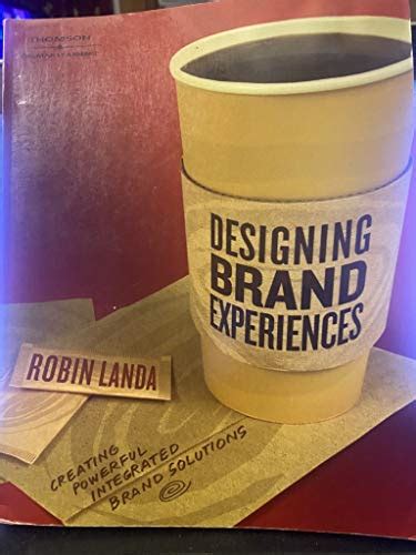 Designing Brand Experience Creating Powerful Integrated Brand Solutions Graphic Design Interactive Media
