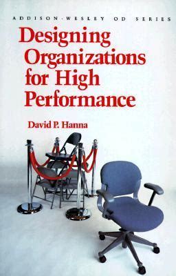 Designing Organizations For High Performance Prentice Hall Organizational Development Series