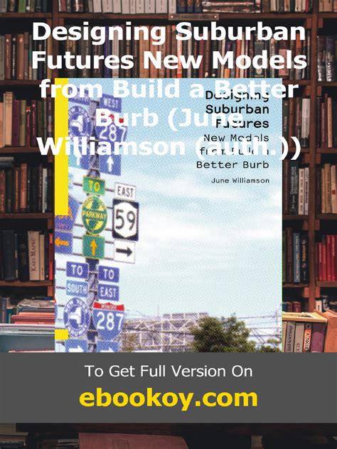 Designing Suburban Futures New Models From Build A Better Burb By Williamson June Published By Island Press 1st First Edition 2013 Paperback