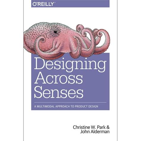 Download Designing Across Senses A Multimodal Approach To Product Design 