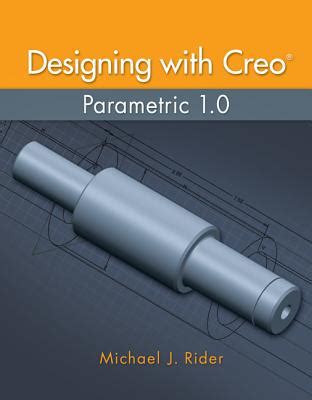 Full Download Designing Creo Parametric Michael Rider 