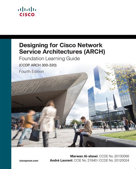 Read Online Designing For Cisco Network Service Architectures Arch Foundation Learning Guide Ccdp Arch 300 320 Foundation Learning Guides 