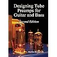 Read Online Designing Valve Preamps For Guitar And Bass Second Edition 