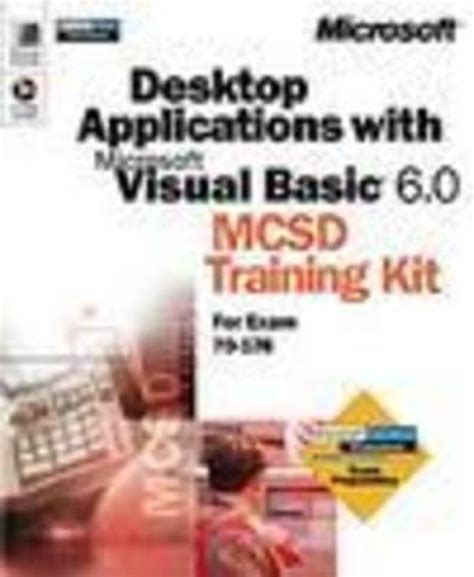 Download Desktop Applications With Microsoft Visual C 6 0 Mcsd Training Kit For Exam 70 016 