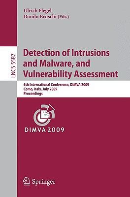 Read Online Detection Of Intrusions And Malware And Vulnerability Assessment 6Th International Conference Dimva 2009 Milan Italy July 9 10 2009 Computer Science Security And Cryptology 