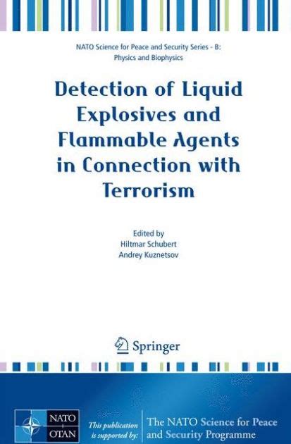 Read Detection Of Liquid Explosives And Flammable Agents In Connection With Terrorism Nato Science For Peace And Security Series B Physics And Biophysics 
