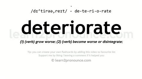 deteriorate verb - Definition, pictures, pronunciation and usage …