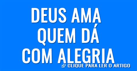 Deus Ama Quem Dá Com Alegria