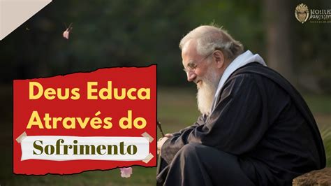 Deus Educa Através Do Sofrimento Jó 36 15