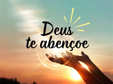 Deus Te Abençoe