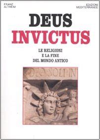 Download Deus Invictus Le Religioni E La Fine Del Mondo Antico 