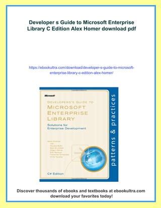 Developers Guide To Microsoft Enterprise Library C Editiondevelopers Guide To Microsoft Enterprise Library C Edition Solutions For Enterprise Development By Homer Alexauthorpaperbackmicrosoft Presspublisher