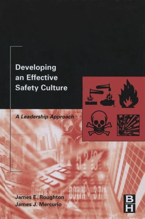 Developing An Effective Safety Culture A Leadership