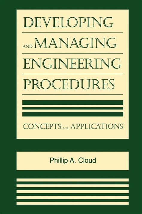 Developing And Managing Engineering Procedures Concepts And Applications