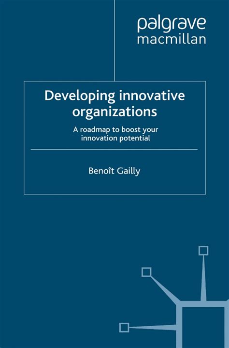 Developing Innovative Organizations A Roadmap To B