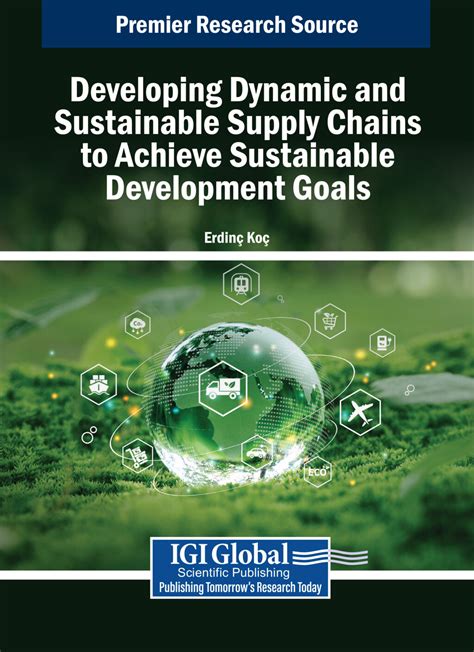Developing Sustainable Supply Chains To Drive Value Management Issues Insights Concepts And Tools Environmental And Social Sustainability For Business Advanta