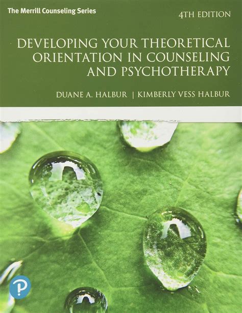 Developing Your Theoretical Orientation In Counseling And Psychotherapy 3rd Edition Merrill Counseling Paperback