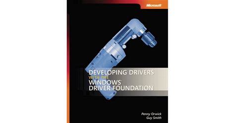 Read Online Developing Drivers With The Microsoft Windows Driver Foundation 
