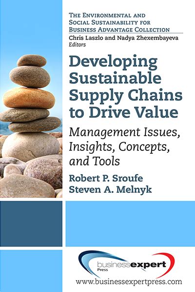Read Online Developing Sustainable Supply Chains To Drive Value Management Issues Insights Concepts And Tools Environmental And Social Sustainability For Business Advanta 